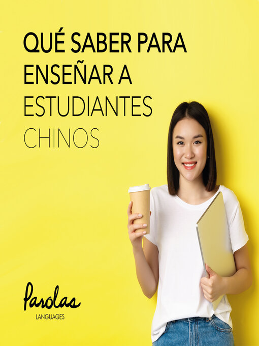 Title details for Qué saber para enseñar a estudiantes chinos by Wang Ting - Available